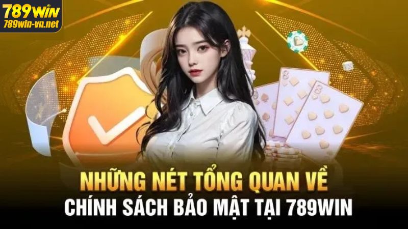 Chính sách quyền riêng tư được nhà cái 789WIN thiết lập