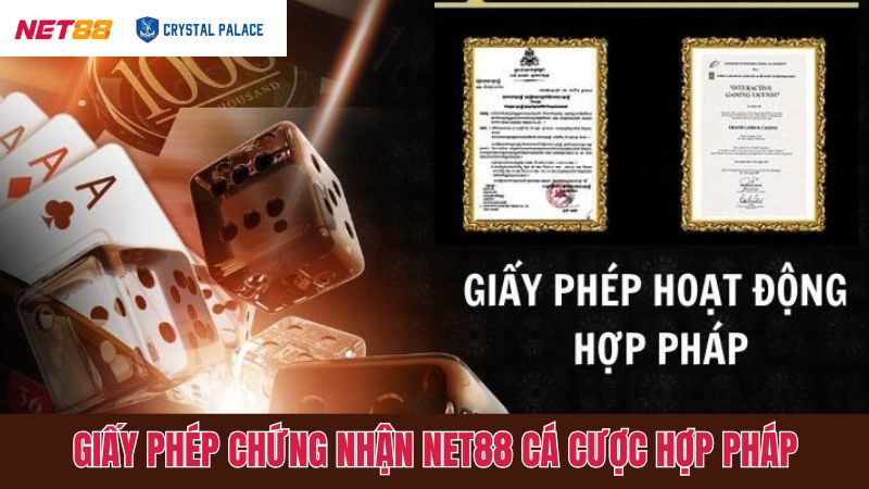 Giấy phép chứng minh Net88 cá cược hợp pháp tuyệt đối