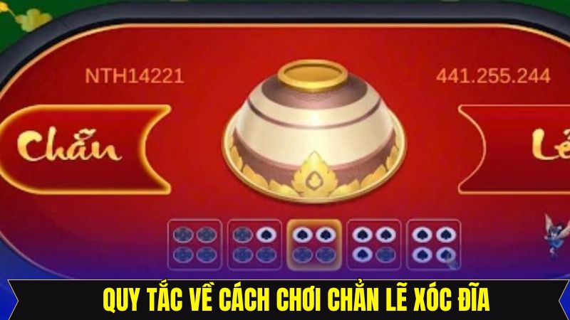 Quy tắc tham gia chẵn lẻ xóc đĩa đầy đủ cho newbie