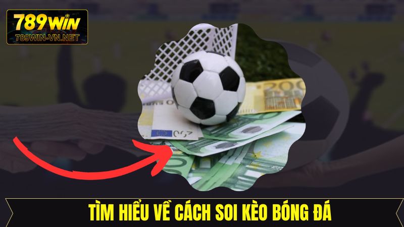 Thông tin sơ lược về soi kèo trong bóng đá