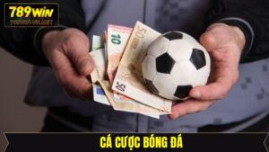 Cá Cược Bóng Đá - Trải Nghiệm Giải Trí Đỉnh Cao Tại 789Win