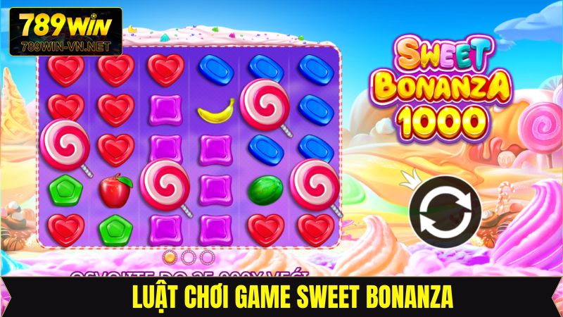 Nắm rõ luật chơi cơ bản của quay hũ Sweet tại 789Win 