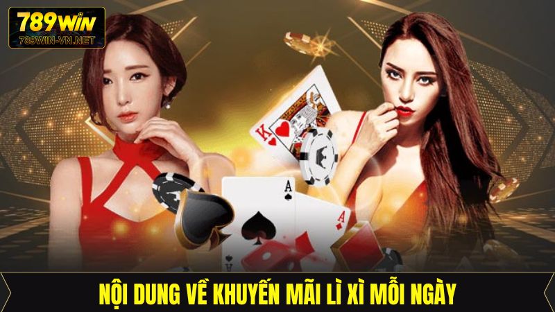 Luật lệ của khuyến mãi lì xì mỗi ngày tại 789Win