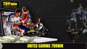 United Gaming 789Win - Sảnh Thể Thao Hấp Dẫn Nhất Hiện Nay
