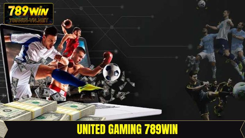 United Gaming 789Win - Sảnh Thể Thao Hấp Dẫn Nhất Hiện Nay