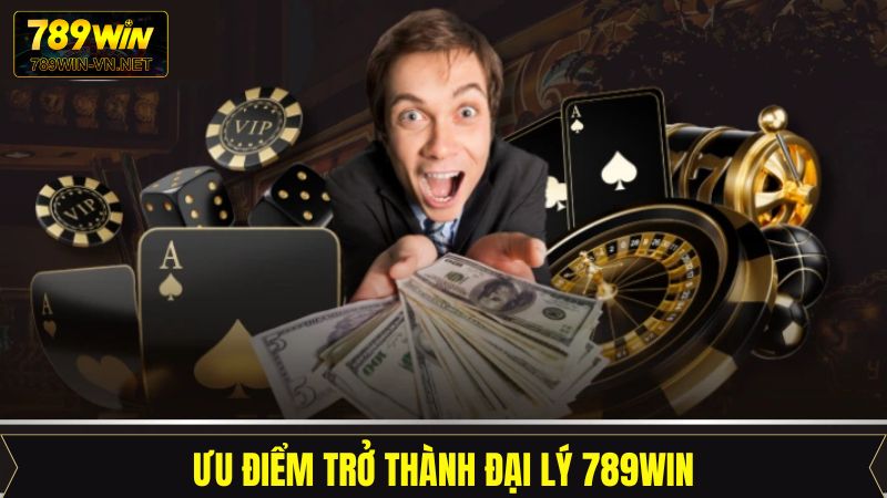 Trở thành đại lý 789Win với hoa hồng thu về khủng